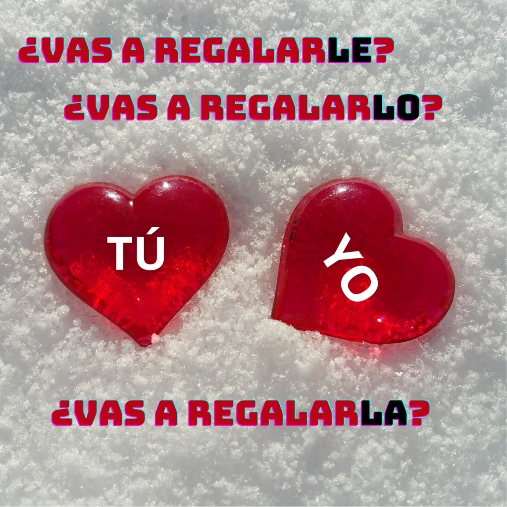 ¿Qué le, lo o la regalas a la persona que te gusta? ¿cuál es la alternativa correcta?